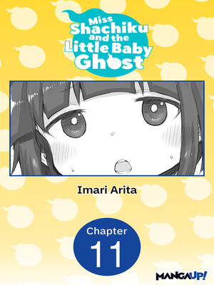 cover image of Miss Shachiku and the Little Baby Ghost, Chapter 11